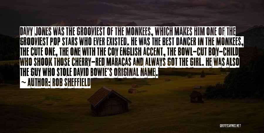 Sheffield Accent Quotes By Rob Sheffield