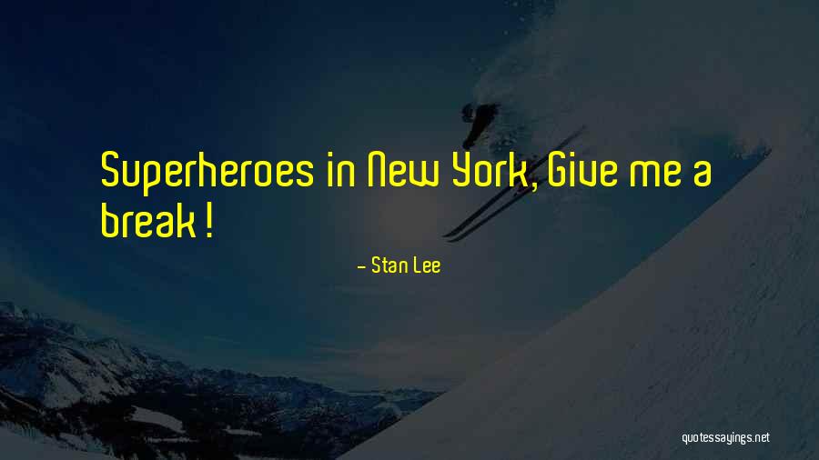 Sheftall Diaries Quotes By Stan Lee