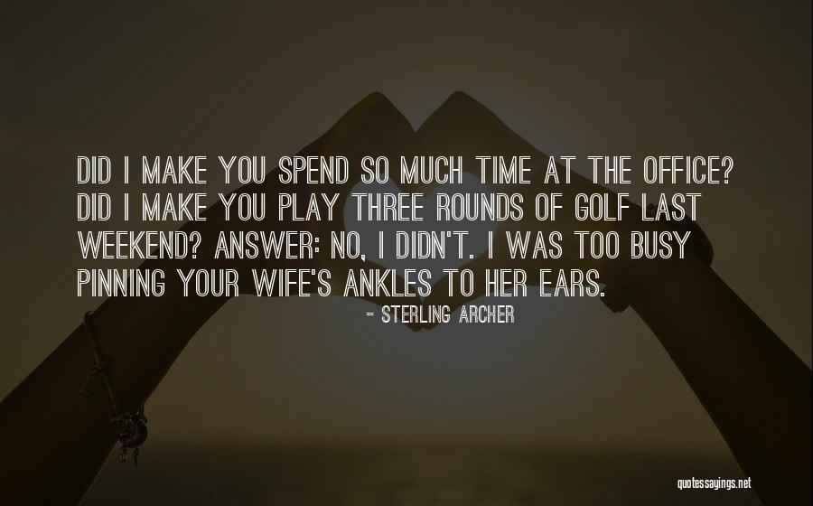 Sheftall Sheftall Quotes By Sterling Archer Sheftall Sheftall Quotes By Sterling Archer