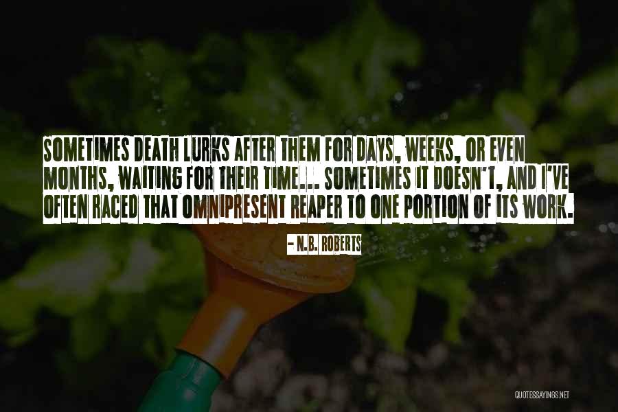 Shegog Spider Quotes By N.B. Roberts Shegog Spider Quotes By N.B. Roberts