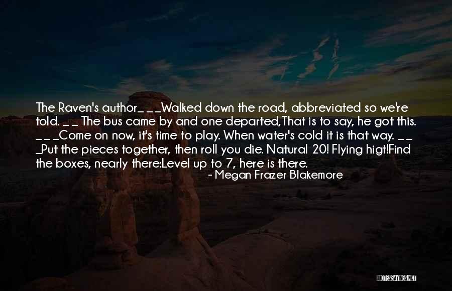 Shehab Ramsey Quotes By Megan Frazer Blakemore