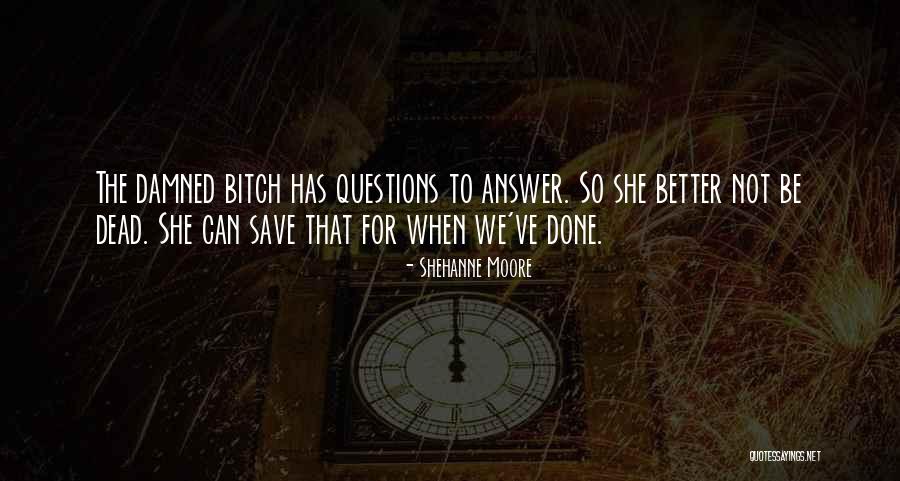 Shehanne Moore Quotes 1270098 Shehanne Moore Quotes 1270098