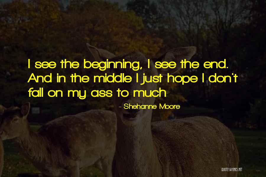 Shehanne Moore Quotes 1590789