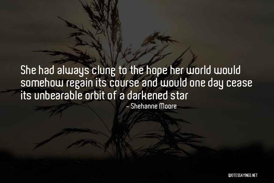 Shehanne Moore Quotes 504222 Shehanne Moore Quotes 504222