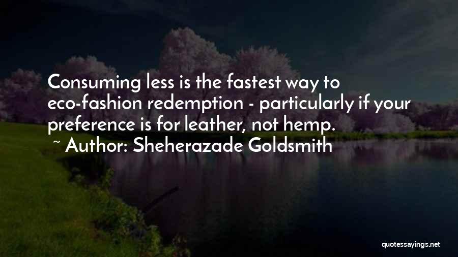 Sheherazade Goldsmith Quotes 1796885