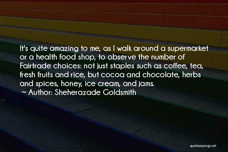 Sheherazade Goldsmith Quotes 527287