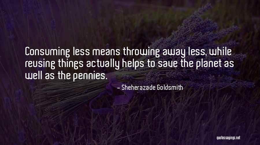 Sheherazade Goldsmith Quotes 557431