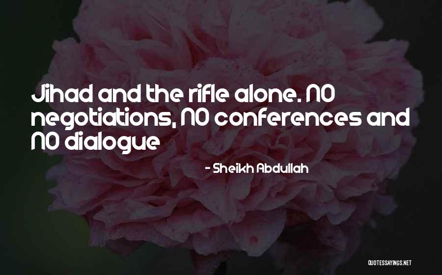 Sheikh Abdullah Quotes 140266