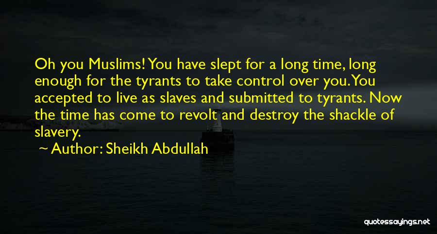 Sheikh Abdullah Quotes 2233749