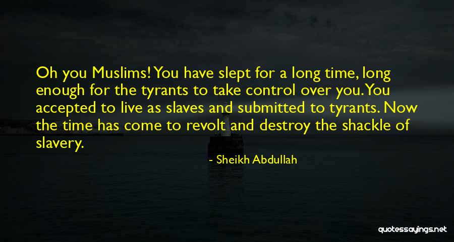 Sheikh Abdullah Quotes 2233749