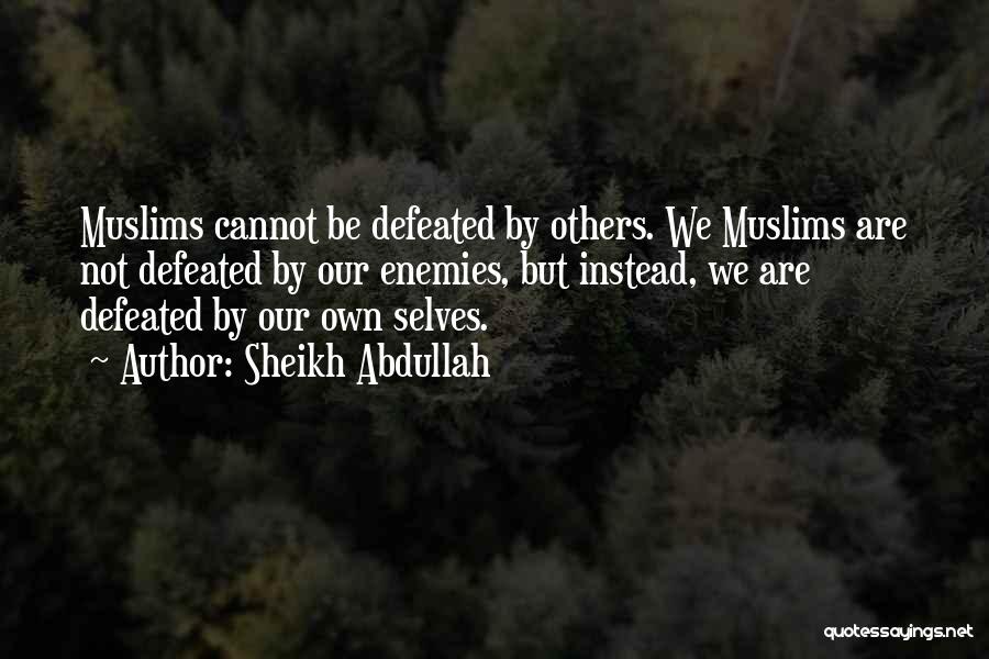 Sheikh Abdullah Quotes 501228