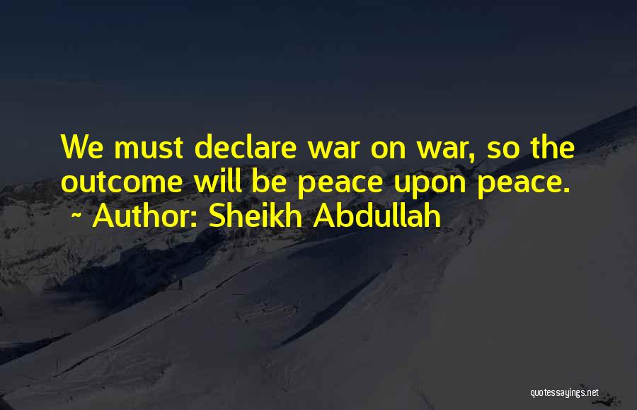 Sheikh Abdullah Quotes 890327