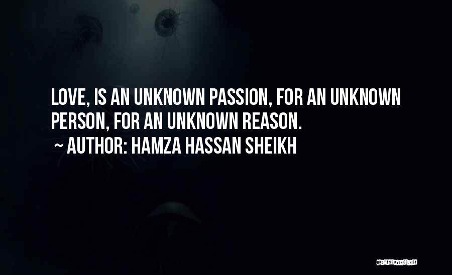 Sheikh Hamza Quotes By Hamza Hassan Sheikh