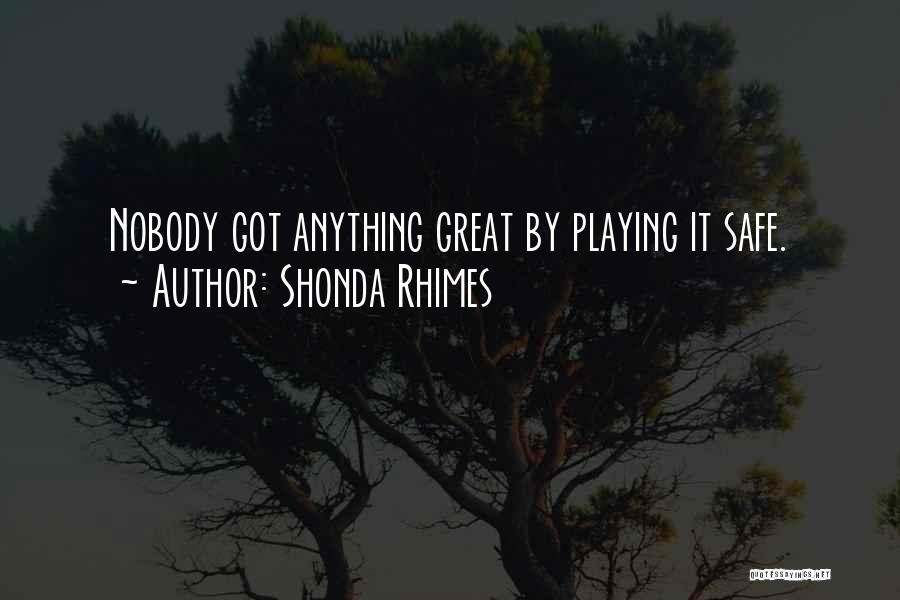 Sheikh Mohammed Bin Rashid Al Maktoum Famous Quotes By Shonda Rhimes