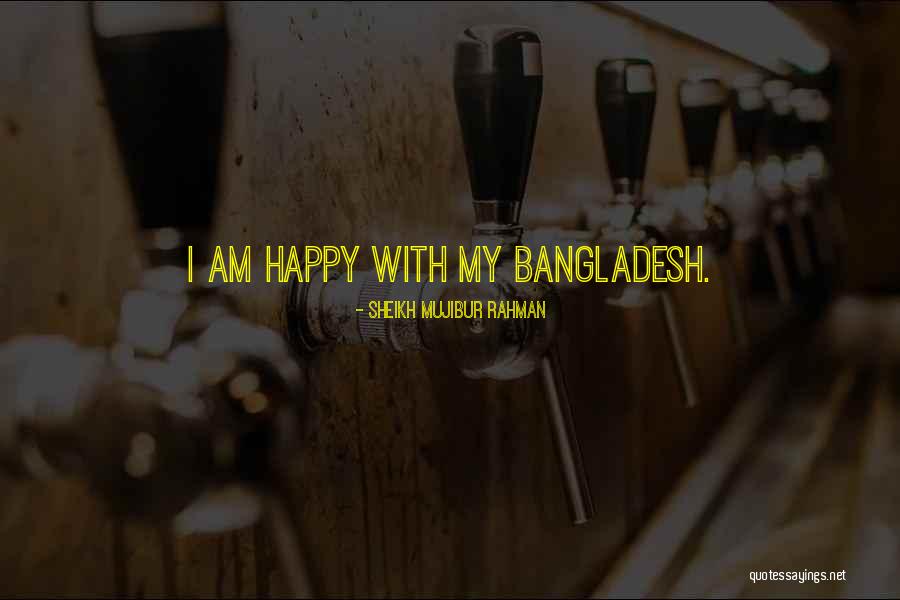 Sheikh Mujibur Rahman Quotes 431915 Sheikh Mujibur Rahman Quotes 431915