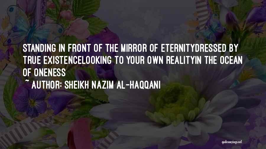 Sheikh Nazim Al-Haqqani Quotes 1654545