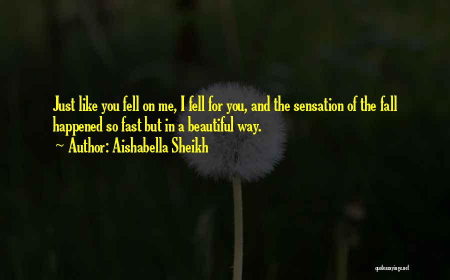 Sheikh Quotes By Aishabella Sheikh