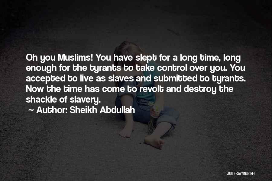 Sheikh Quotes By Sheikh Abdullah