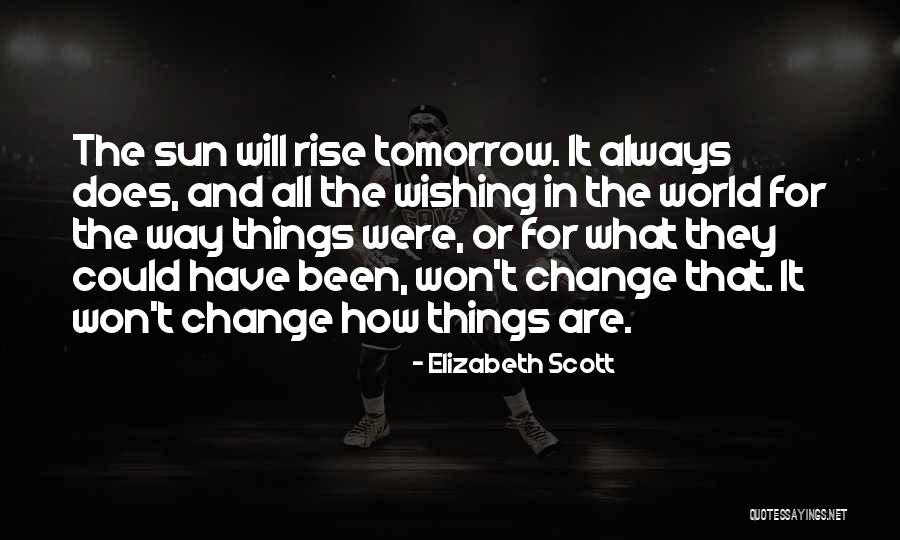 Sheikha Fatima Quotes By Elizabeth Scott Sheikha Fatima Quotes By Elizabeth Scott