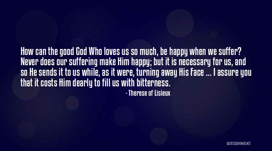 Sheiks Near Quotes By Therese Of Lisieux Sheiks Near Quotes By Therese Of Lisieux