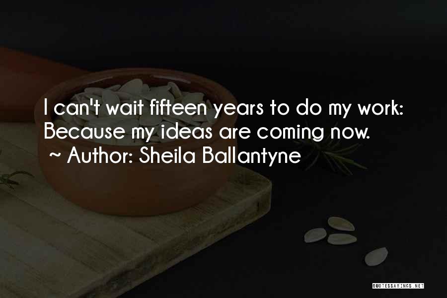 Sheila Ballantyne Quotes 2165391