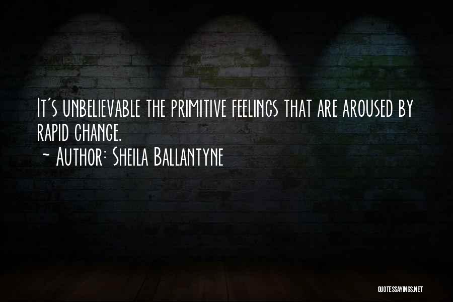 Sheila Ballantyne Quotes 738607