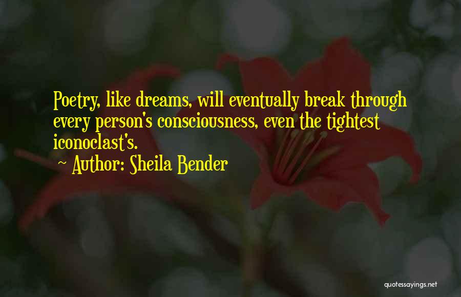 Sheila Bender Quotes 1951773