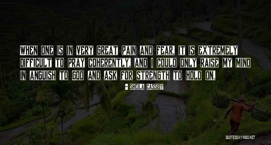 Sheila Cassidy Quotes 1100655 Sheila Cassidy Quotes 1100655