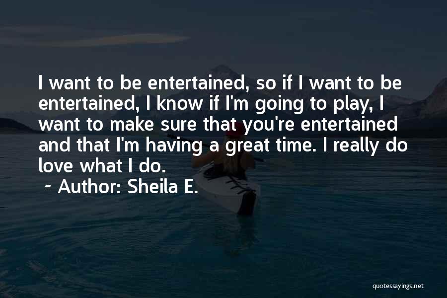 Sheila E. Quotes 255425