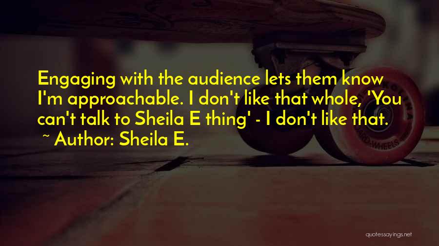 Sheila E. Quotes 652860