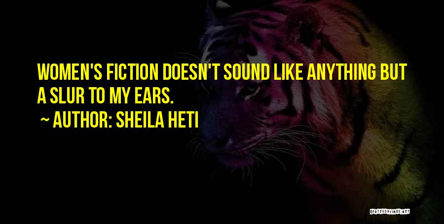 Sheila Heti Quotes 1472635