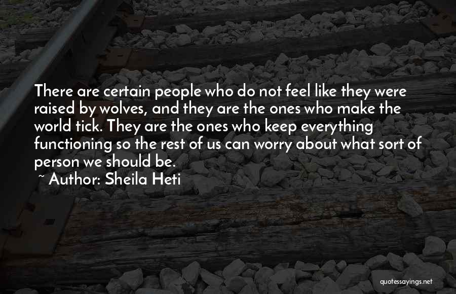 Sheila Heti Quotes 1567624