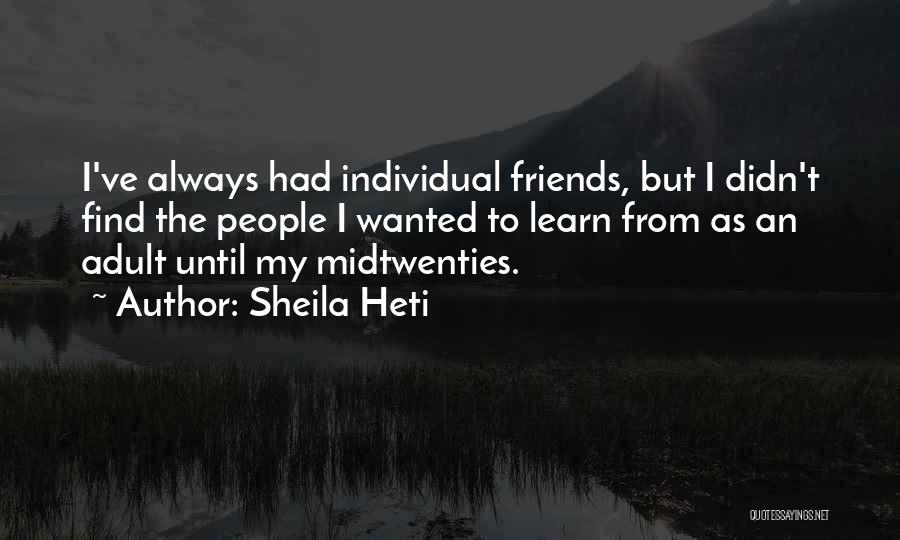 Sheila Heti Quotes 2164788