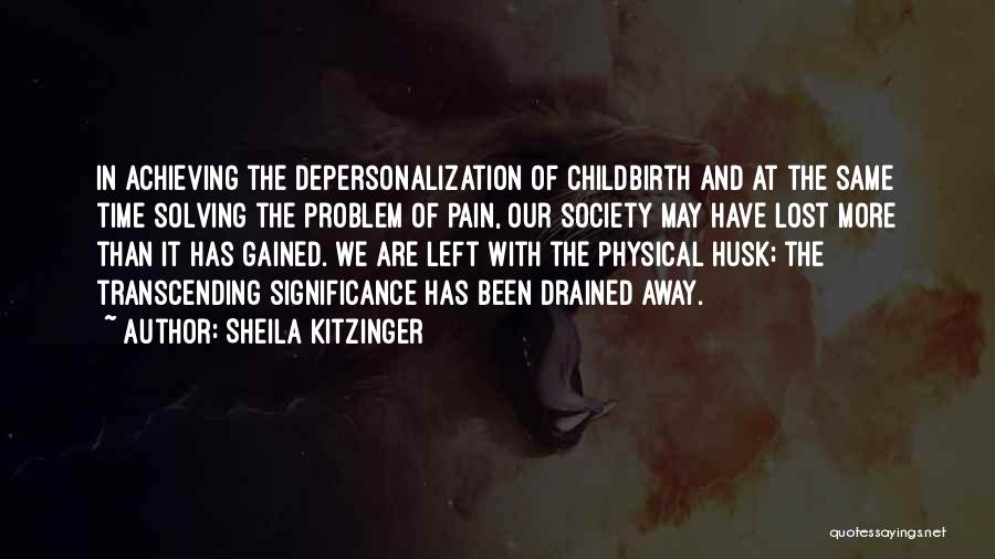 Sheila Kitzinger Quotes 481126
