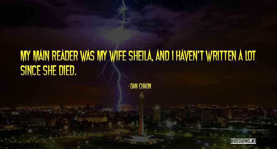Sheila Main Quotes By Dan Chaon Sheila Main Quotes By Dan Chaon