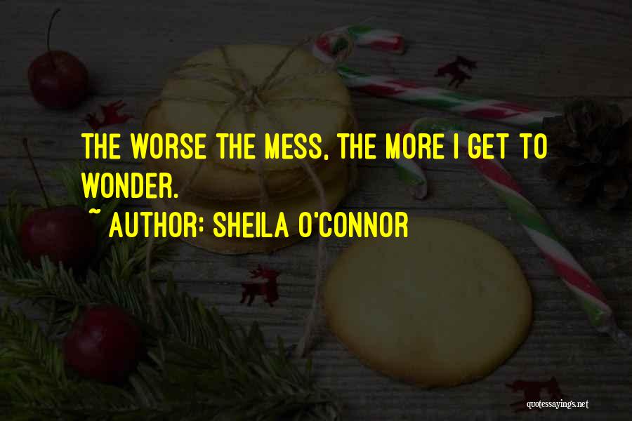 Sheila O'Connor Quotes 1570734