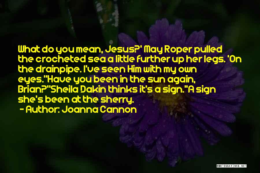 Sheila Quotes By Joanna Cannon