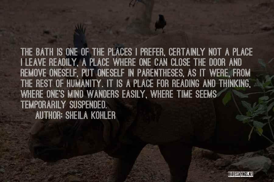 Sheila Quotes By Sheila Kohler