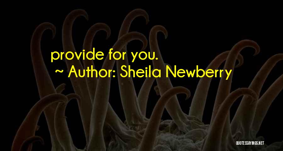 Sheila Quotes By Sheila Newberry