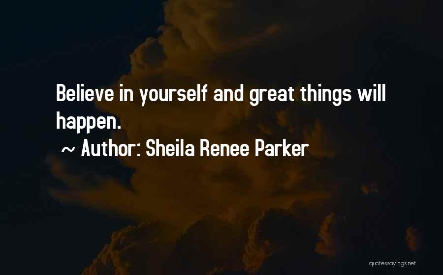 Sheila Renee Parker Quotes 1587672