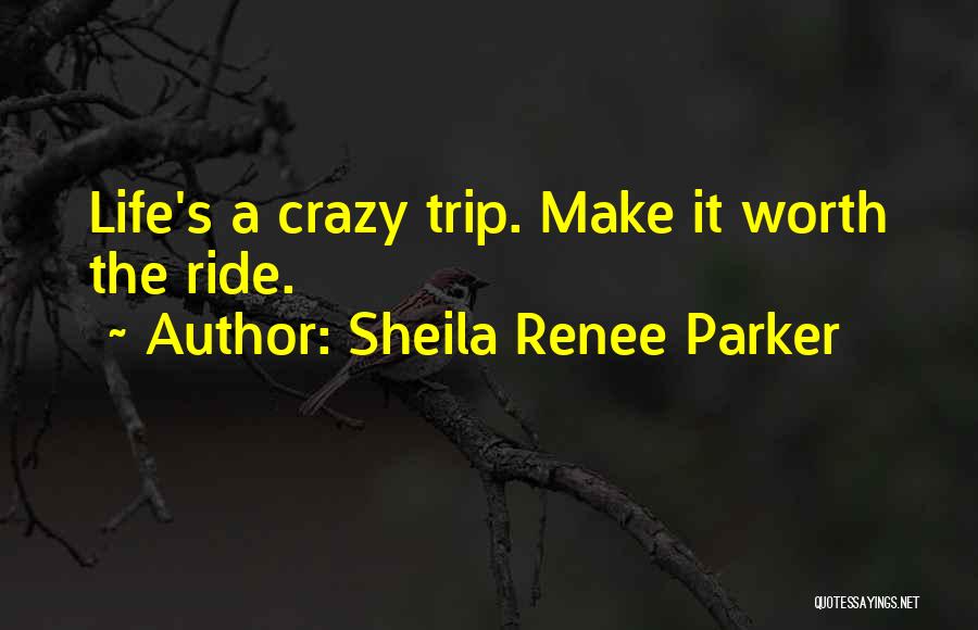 Sheila Renee Parker Quotes 362339