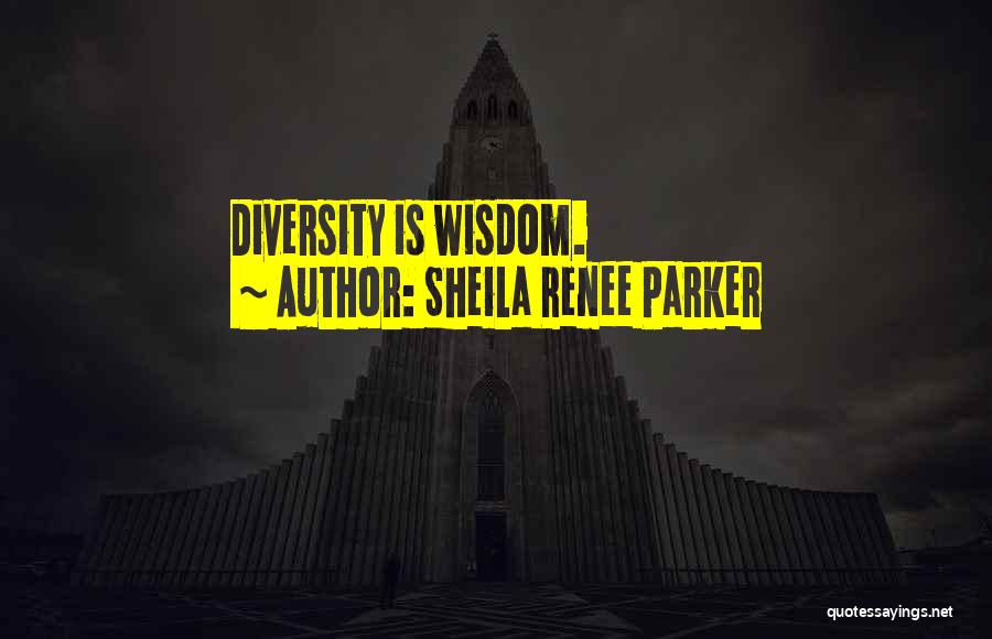 Sheila Renee Parker Quotes 864641