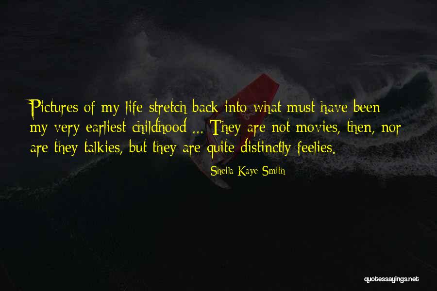 Sheila Smith Quotes By Sheila Kaye-Smith Sheila Smith Quotes By Sheila Kaye-Smith