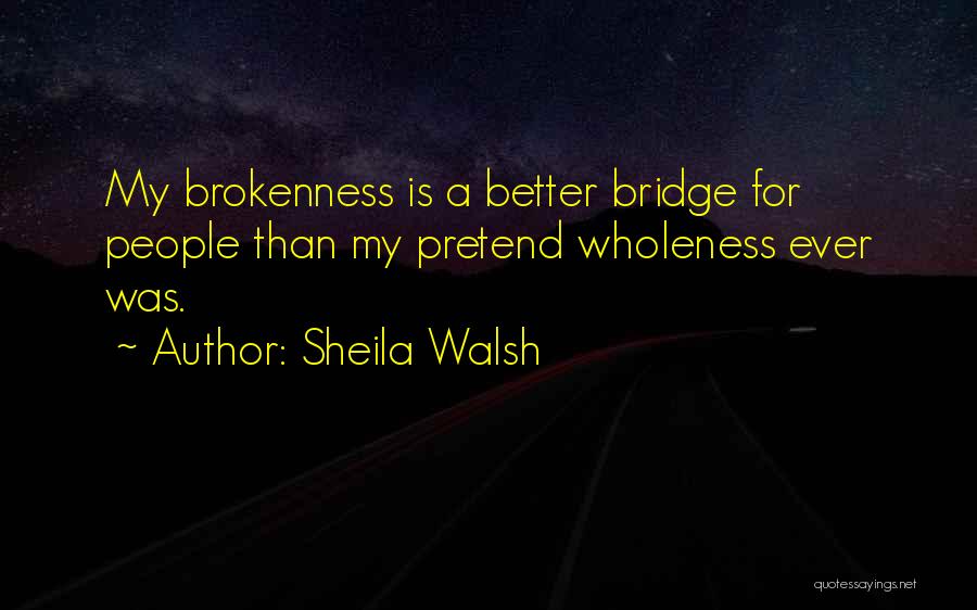 Sheila Walsh Quotes 1191101