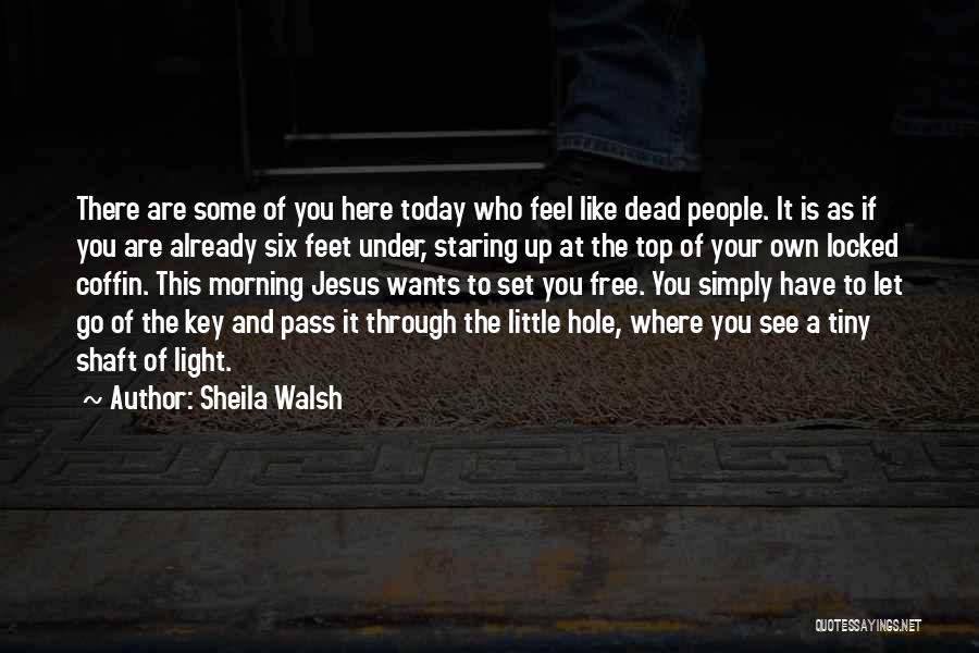 Sheila Walsh Quotes 1287646