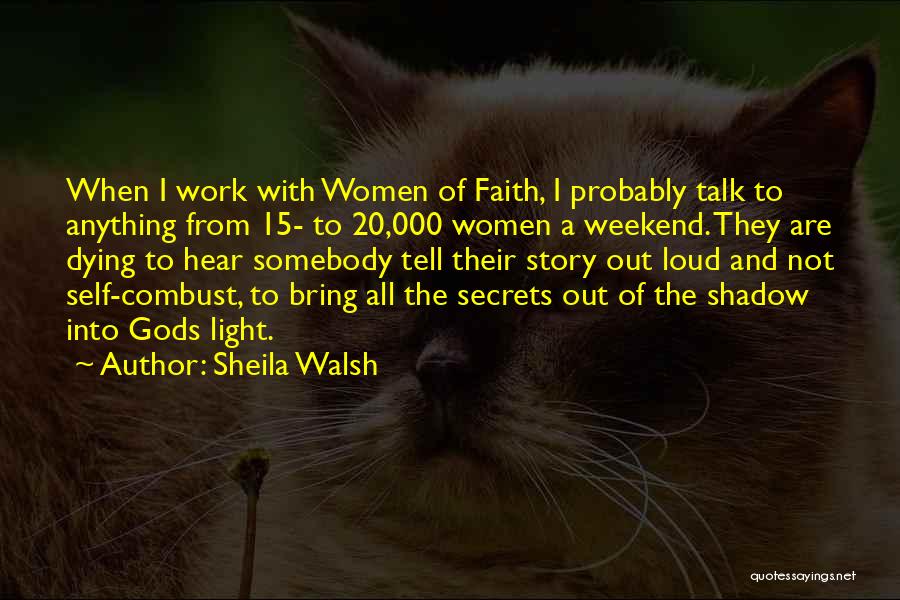 Sheila Walsh Quotes 212247