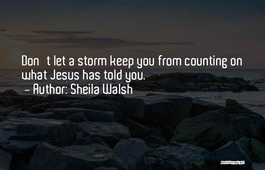Sheila Walsh Quotes 510542