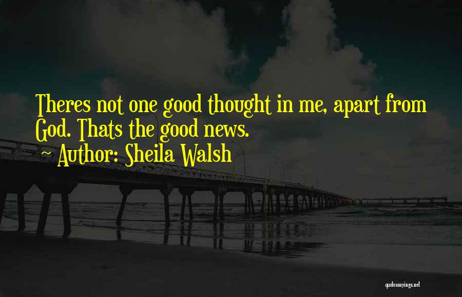 Sheila Walsh Quotes 660399