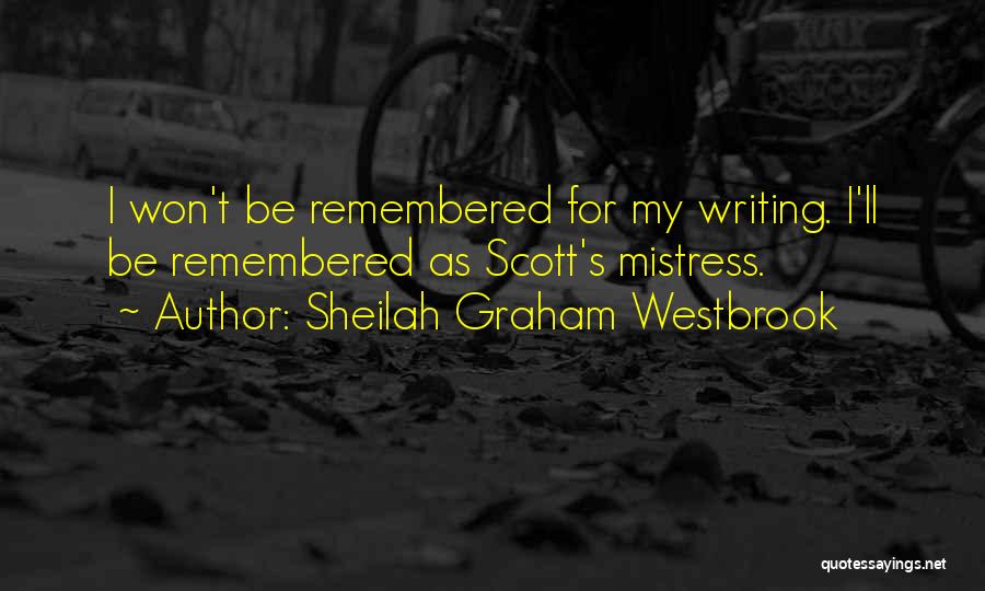 Sheilah Graham Westbrook Quotes 1499233