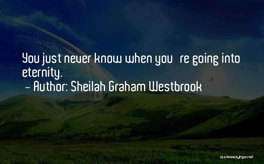 Sheilah Graham Westbrook Quotes 614176